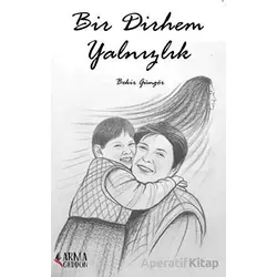 Bir Dirhem Yalnızlık - Bekir Güngör - Armageddon