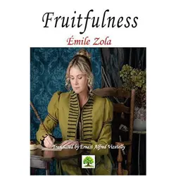 Fruitfulness - Emile Zola - Platanus Publishing