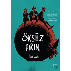 Öksüz Fırın - Rob Davis - İthaki Yayınları