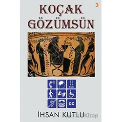 Koçak Gözümsün - İhsan Kutlu - Cinius Yayınları