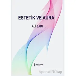 Estetik Ve Aura - Ali Sarı - İkinci Adam Yayınları