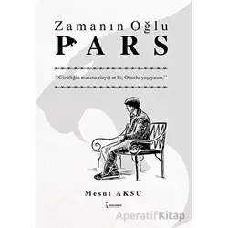 Zamanın Oğlu Pars - Mesut Aksu - İkinci Adam Yayınları