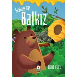 Sevimli Ayı Balkız - Halil Kuru - Luna Çocuk Yayınları
