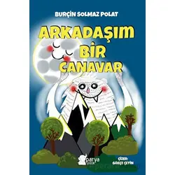 Arkadaşım Bir Canavar - BURÇİN SOLMAZ POLAT - Parya Kitap