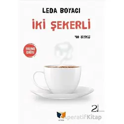 İki Şekerli - Leda Boyacı - Ateş Yayınları