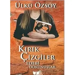 Kırık Çizgiler - Ülkü Özsoy - Ateş Yayınları