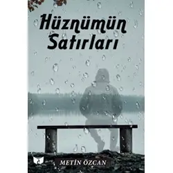 Hüznümün Satırları - Metin Özcan - Ateş Yayınları