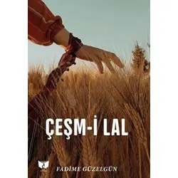 Çeşmi Lal - Fadime Güzelgün - Ateş Yayınları