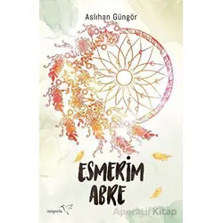 Esmerim - Abre - Aslıhan Güngör - Müptela Yayınları