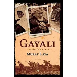Gayalı - Yüzyıllık Emanet - Murat Kaya - Profil Kitap