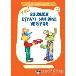 Tali Bulduğu Eşyayı Sahibine Veriyor - Berrin Göncü Işıkoğlu - Nesil Çocuk Yayınları