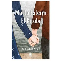 Mutlu Eşlerin El Kitabı - Ferhat Aslan - Nesil Yayınları