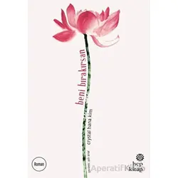 Beni Bırakırsan - Crystal Hana Kim - Hep Kitap