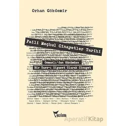 Faili Meçhul Cinayetler Tarihi - Orhan Gökdemir - Yazılama Yayınevi