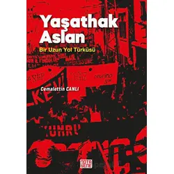 Yaşathak Aslan Bir Uzun Yol Türküsü - Cemalettin Canlı - Nota Bene Yayınları