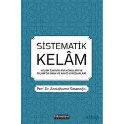 Sistematik Kelam - Abdulhamit Sinanoğlu - Hikmetevi Yayınları