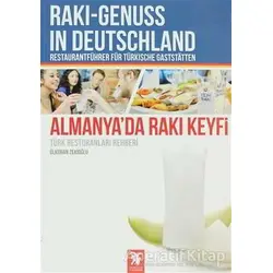 Almanya’da Rakı Keyfi (Türk Restoranları Rehberi) - Raki - Genuss In Deutschland Restaurantfühber Fü
