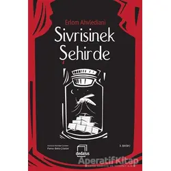 Sivrisinek Şehirde - Erlom Ahvlediani - Dedalus Kitap