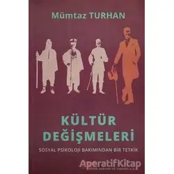 Kültür Değişmeleri - Mümtaz Turhan - Altınordu Yayınları