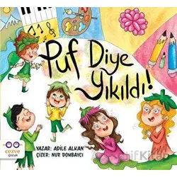 Puf Diye Yıkıldı! - Adile Alkan - Cezve Çocuk