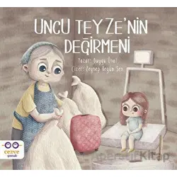 Uncu Teyzenin Değirmeni - Duygu Ünal - Cezve Çocuk