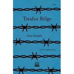 Tarafsız Bölge - Firuz Mustafa - Anatolia Kitap