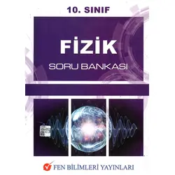 Fen Bilimleri 10.Sınıf Fizik Soru Bankası