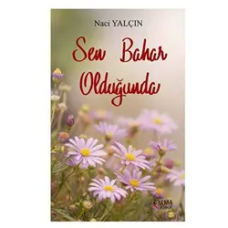 Sen Bahar Olduğunda - Naci Yalçın - Armageddon