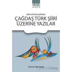 Çağdaş Türk Şiiri Üzerine Yazılar - Fatih Sakallı - Ihlamur
