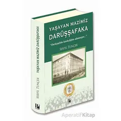 Yaşayan Mazimiz - Darüşşafaka - Serpil Tunçer - Pozitif Yayınları