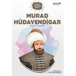 Murad Hüdavendigar - Mehmet Nalbant - Mavi Uçurtma Yayınları