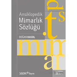 Ansiklopedik Mimarlık Sözlüğü - Doğan Hasol - YEM Yayın