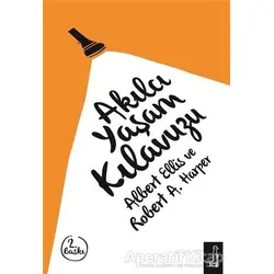 Akılcı Yaşam Kılavuzu - Albert Ellis - Eksi Kitaplar