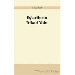 Eşarilerin İtikad Yolu - Serkan Tekin - Araştırma Yayınları