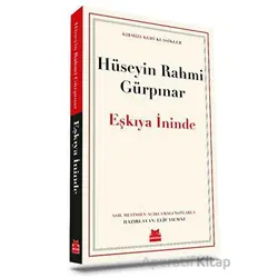 Eşkıya İninde - Hüseyin Rahmi Gürpınar - Kırmızı Kedi Yayınevi