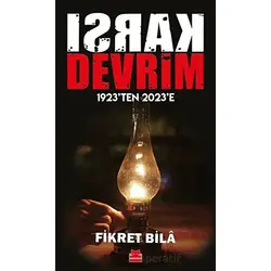 Karşı Devrim - 1923ten 2023e - Fikret Bila - Kırmızı Kedi Yayınevi
