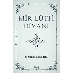 Mir Lütfi Divanı - Mutlu Muhammet Aktaş - Gece Kitaplığı