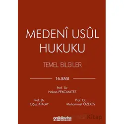 Medeni Usul Hukuku Temel Bilgiler - Oğuz Atalay - On İki Levha Yayınları