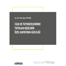 Ceza ve Tutukevlerinde Tutulan Kişilerin Özel Hayatının Gizliliği