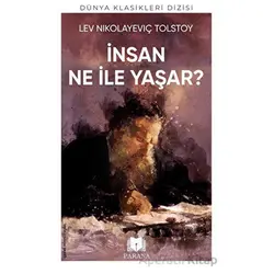 İnsan Ne İle Yaşar - Lev Nikolayeviç Tolstoy - Parana Yayınları