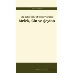 Ebu Bekir Cabir el-Cezairiye Göre - Serkan Tekin - Araştırma Yayınları