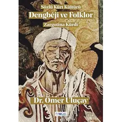 Dengbeji ve Folklor - Ömer Uluçay - Favori Yayınları