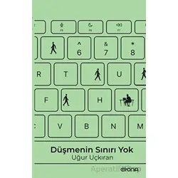 Düşmenin Sınırı Yok - Uğur Uçkıran - Epona Kitap