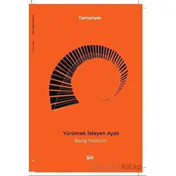 Yürümek İsteyen Ayak - Barış Yıldırım - Epona Kitap