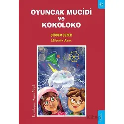 Oyuncak Mucidi ve Kokoloko - Çiğdem Sezer - Sola Kidz