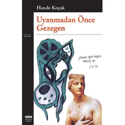 Uyanmadan Önce Gezegen - Hande Koçak - Yapı Kredi Yayınları