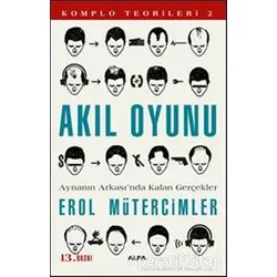 Akıl Oyunu - Erol Mütercimler - Alfa Yayınları
