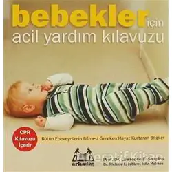 Bebekler İçin Acil Yardım Kılavuzu - Richard L. Jablow - Arkadaş Yayınları