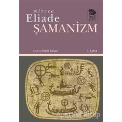 Şamanizm - Mircea Eliade - İmge Kitabevi Yayınları