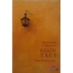 Gelin Tacı - İbn Ataullah El-İskenderi - Üsküdar Yayınevi